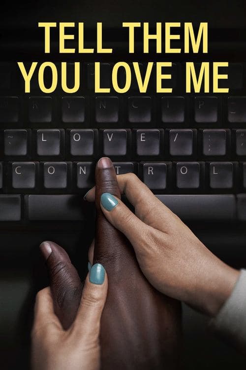 Tell Them You Love Me (2023) poster