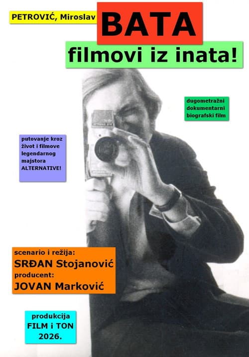 Petrović, Miroslav Bata: filmovi iz inata! (2026) poster
