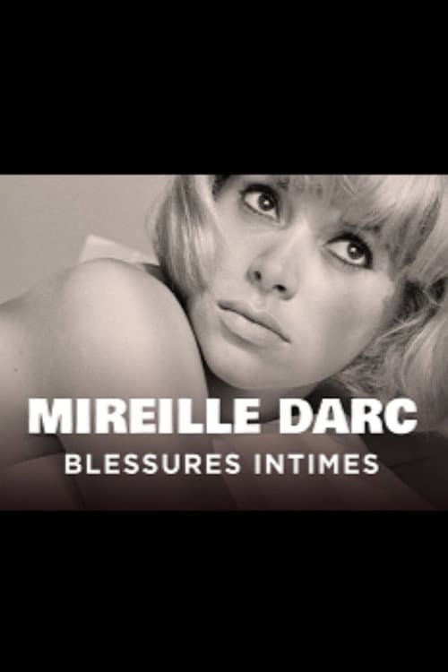 Mireille Darc, blessures intimes (2013) poster