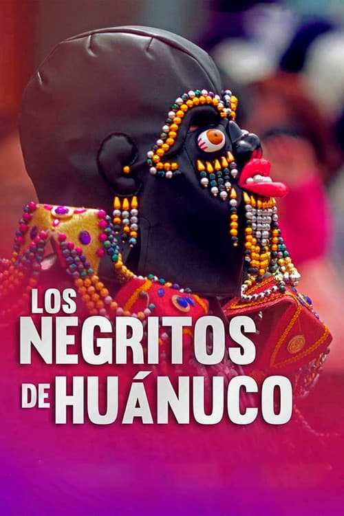 Los Negritos de Huánuco (2014) poster