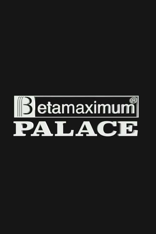 Palace – Betamaximum (2018) poster