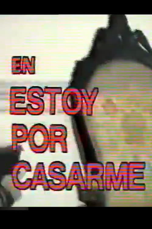 Estoy Por Casarme (1991) poster