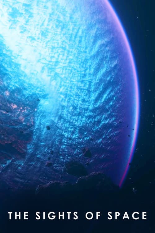 The Sights of Space: A Voyage to Spectacular Alien Worlds (2022) poster