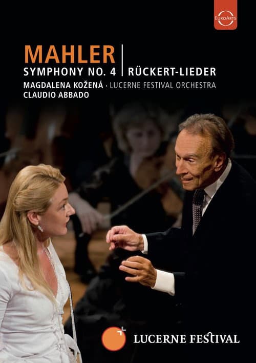 Lucerne Festival 2009 - Abbado conducts Mahler No. 4 Rückert Lieder (2010) poster