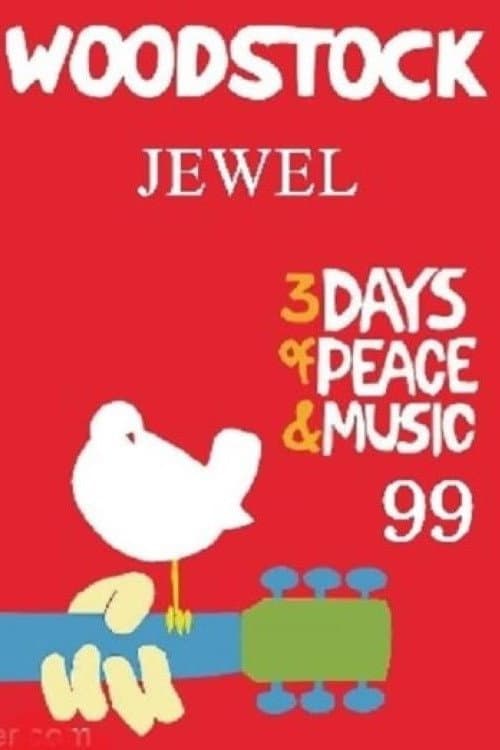 Jewel: Woodstock 99 (1999) poster