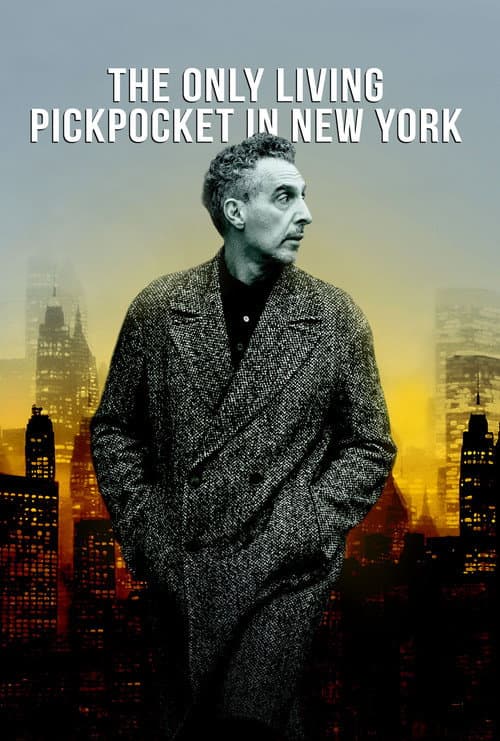 The Only Living Pickpocket in New York (2026) poster