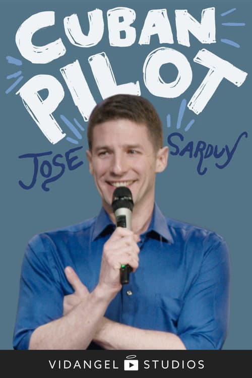 Jose Sarduy: Cuban Pilot (2021) poster