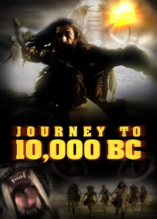 Journey to 10,000 BC (2009) poster