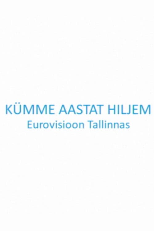 Kümme aastat hiljem. Eurovisioon Tallinnas (2012) poster