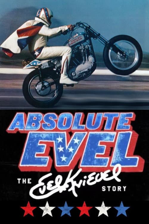 Absolute Evel: The Evel Knievel Story (2005) poster