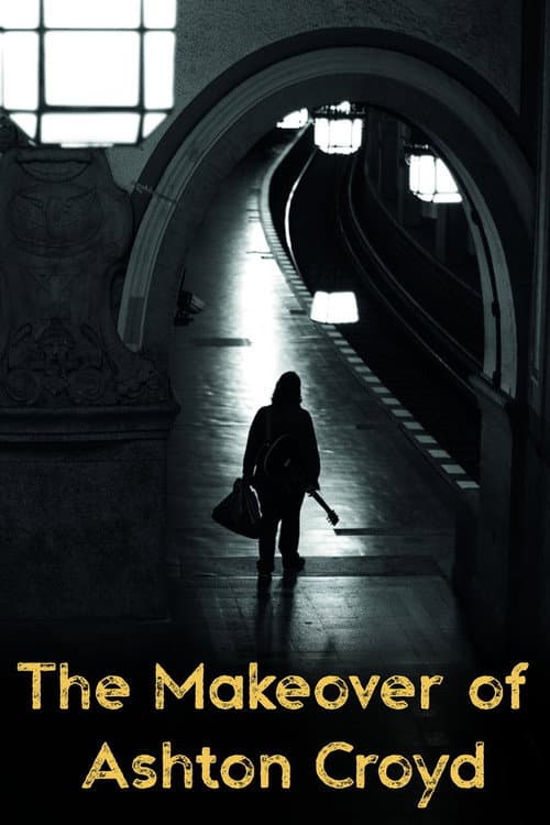 The Makeover of Ashton Croyd (2022) poster