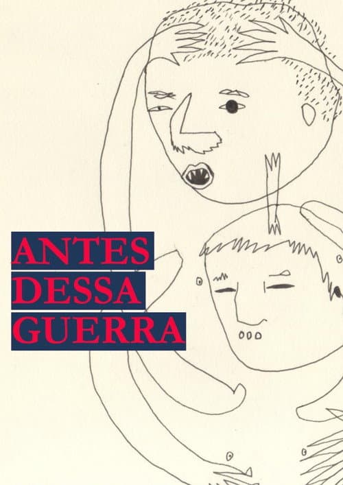 Antes dessa Guerra (2015) poster