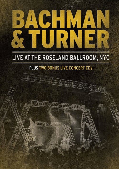 Bachman & Turner - Live at the Roseland Ballroom (2012) poster
