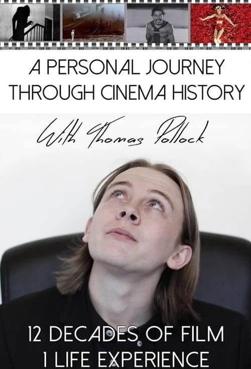A Personal Journey Through Cinema History with Thomas Pollock (2016) poster