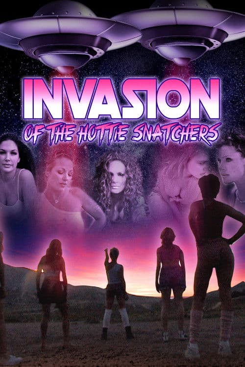 Invasion of the Hottie Snatchers (2002) poster