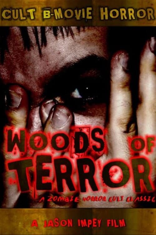 Woods Of Terror (2009) poster