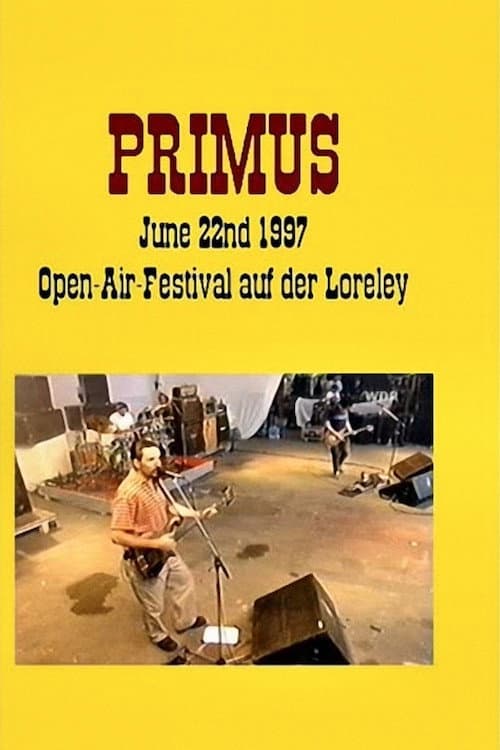 Primus - June 22nd 1997 - Open-Air-Festival Auf Der Loreley (1997) poster
