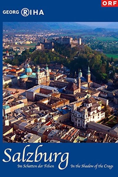 Salzburg - Im Schatten der Felsen (2006) poster
