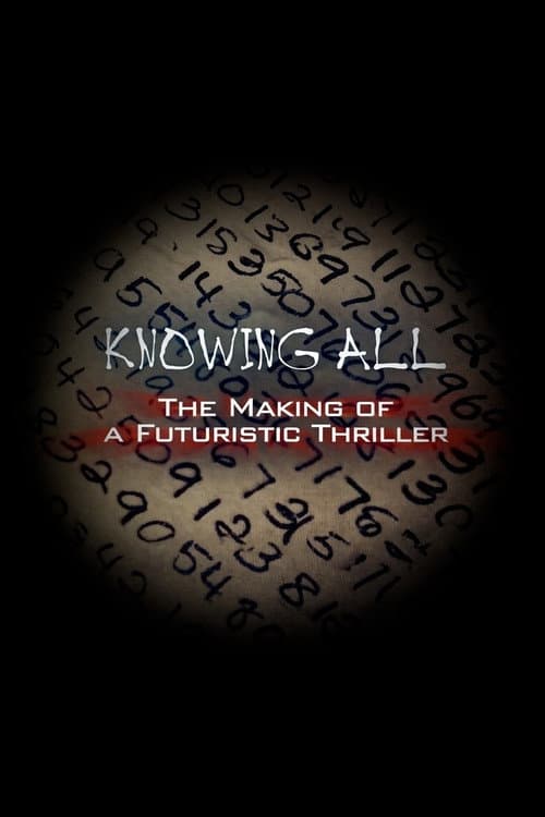 Knowing All: The Making of a Futuristic Thriller (2009) poster