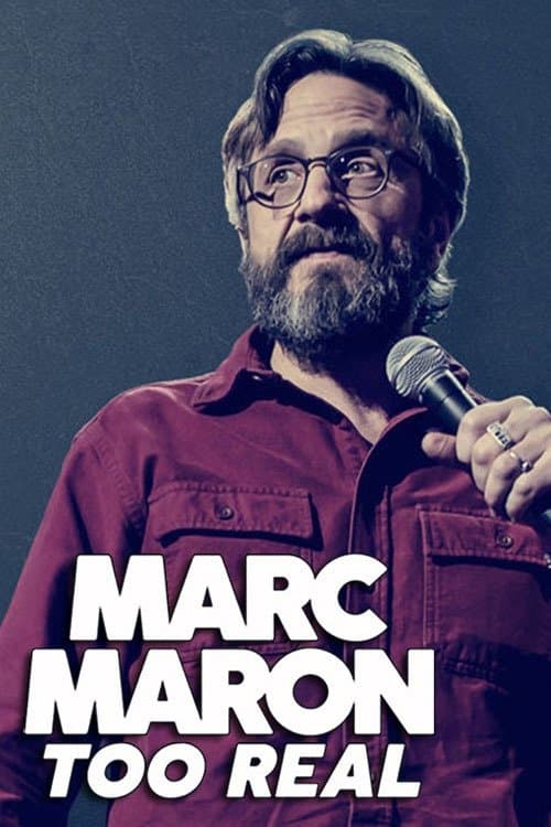 Marc Maron: Too Real (2017) poster
