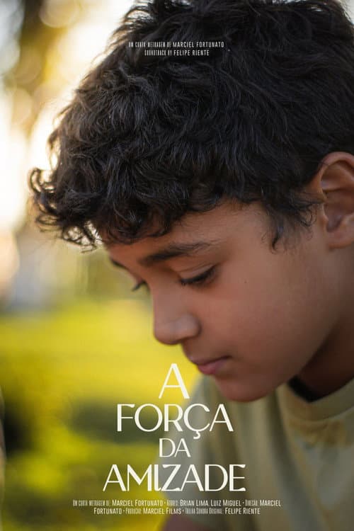 A Força da Amizade (2025) poster