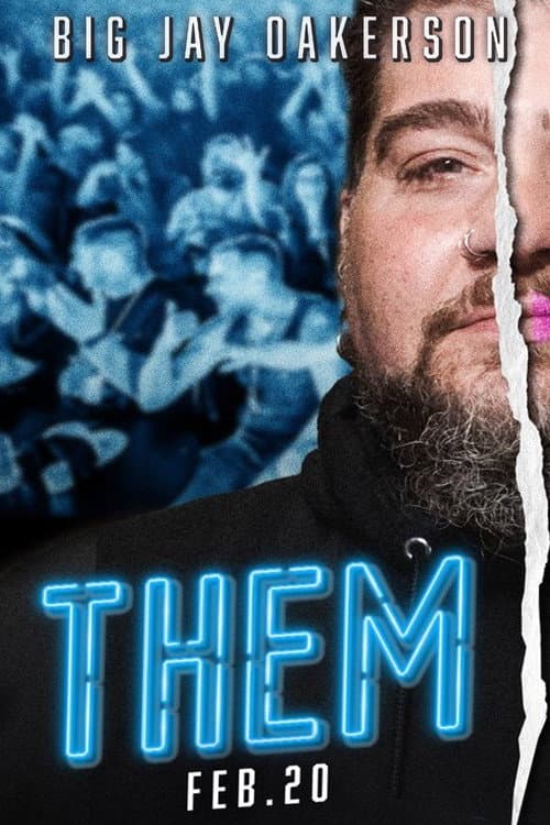 Big Jay Oakerson: Them (2025) poster