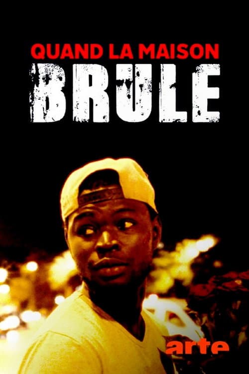 Quand la maison brûle (2022) poster