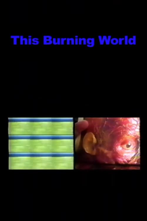 This Burning World (2002) poster