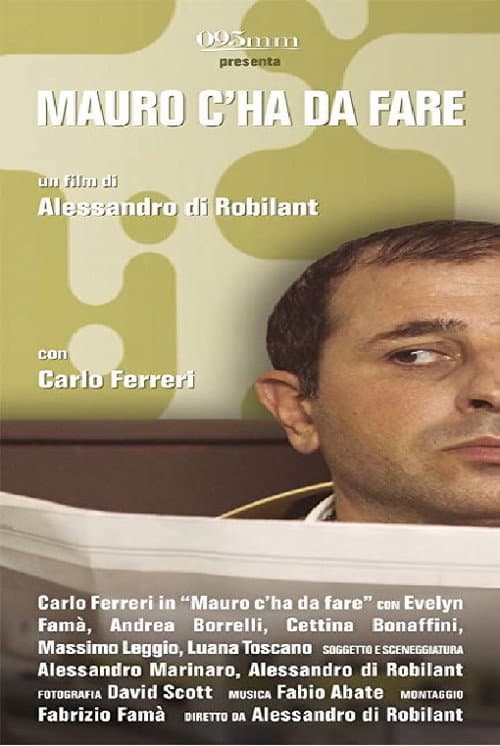 Mauro c'ha da fare (2013) poster