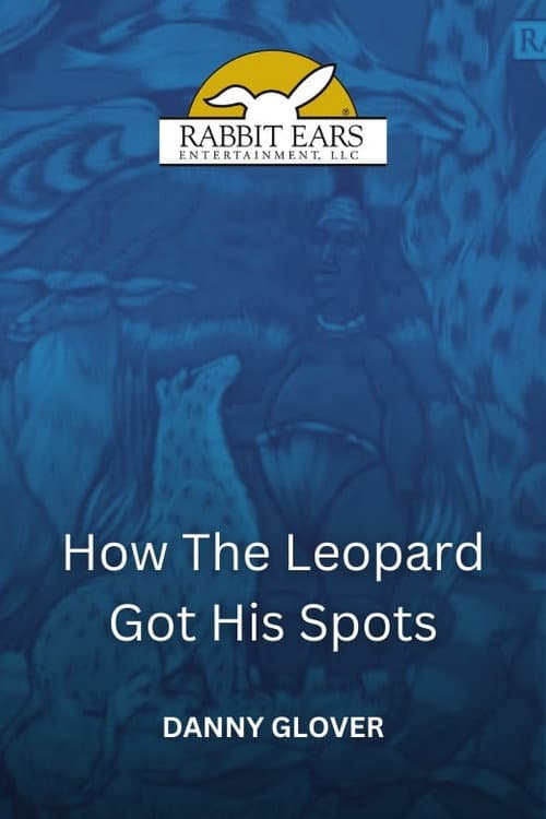Rabbit Ears - How the Leopard Got His Spots (1989) poster