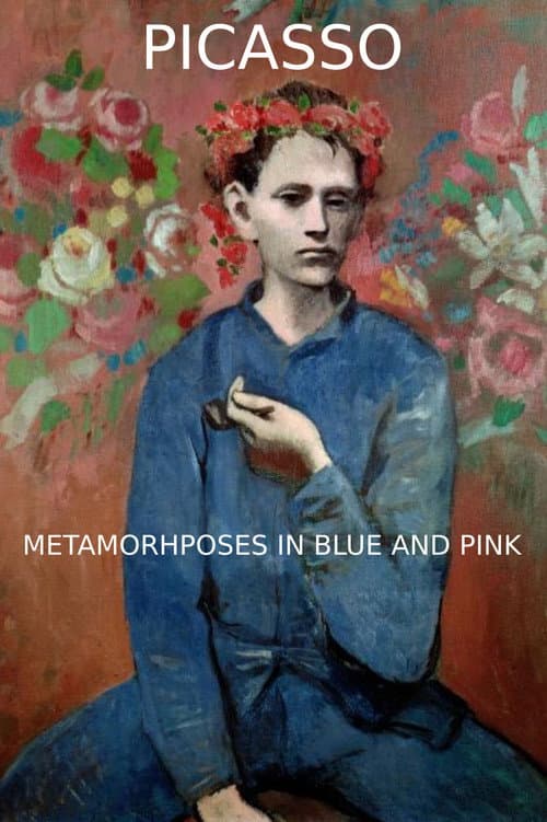 Picasso Metamorphoses en Bleu et Rose (2018) poster