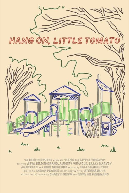 Hang On, Little Tomato (2025) poster