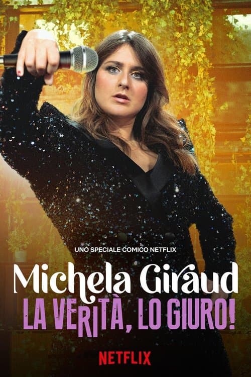 Michela Giraud: The Truth, I Swear! (2022) poster