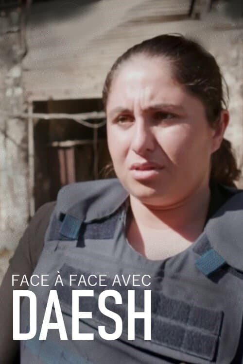 Face à face avec Daesh (2018) poster