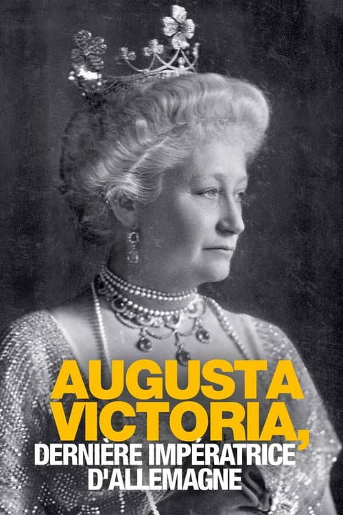Auguste Viktoria - Die letzte Kaiserin (2021) poster