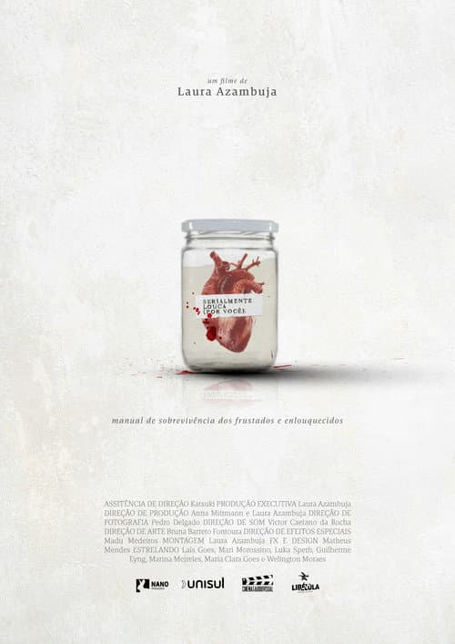 Serialmente louca (por você): Manual de sobrevivência dos frustrados e enlouquecidos (2023) poster