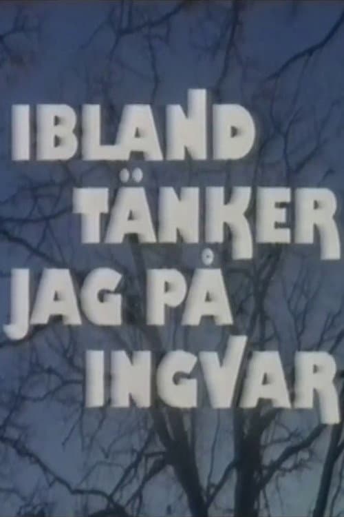 Ibland tänker jag på Ingvar (1983) poster