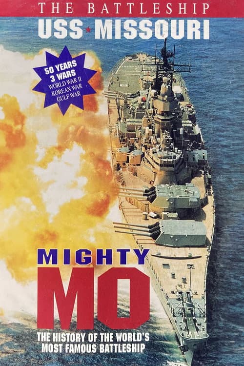 Mighty Mo: The Battleship USS Missouri (1998) poster