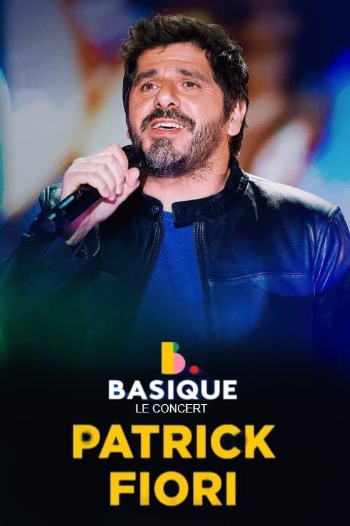 Patrick Fiori - Basique, le concert (2021) poster