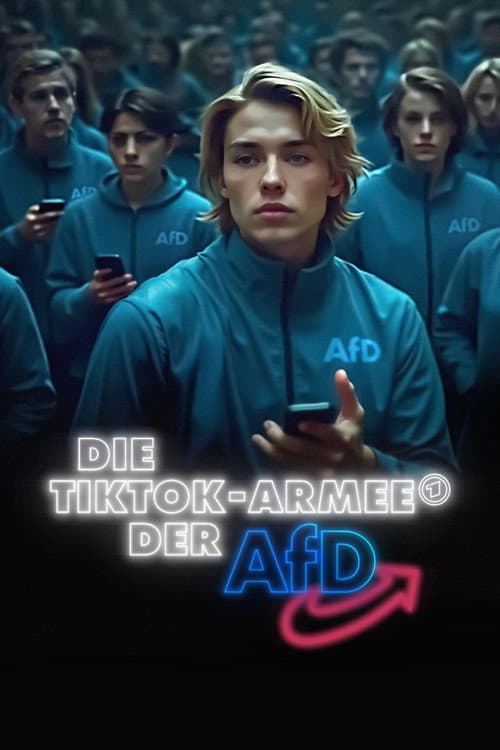 Die TikTok-Armee der AfD (2025) poster