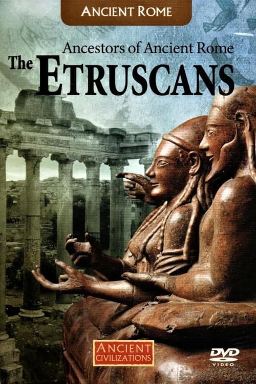 Ancestors Of Ancient Rome: The Etruscans (2013) poster