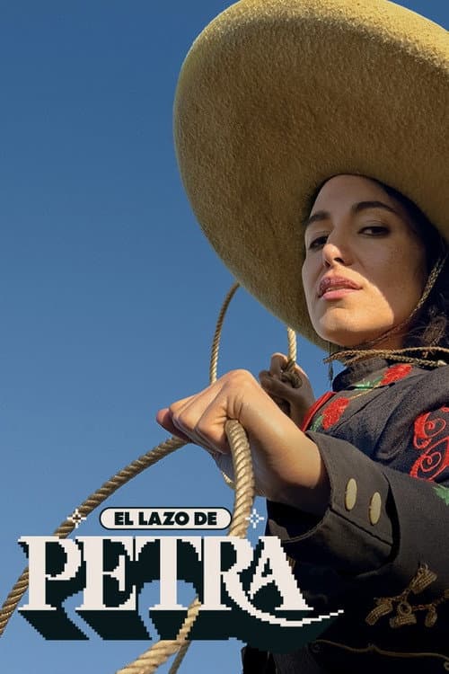 El lazo de Petra (2025) poster