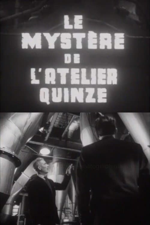 Le Mystère de l’atelier quinze (1957) poster