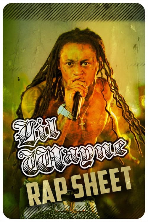 Lil Wayne: Rap Sheet (2013) poster