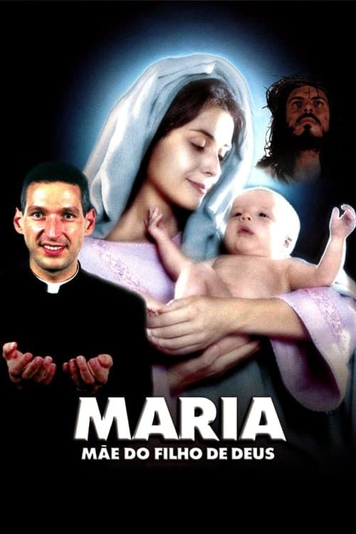 Maria: Mãe do Filho de Deus (2003) poster