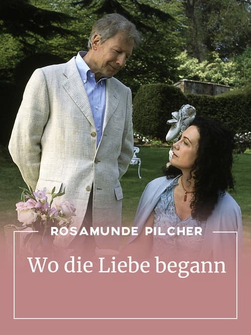 Rosamunde Pilcher: Wo die Liebe begann (2006) poster