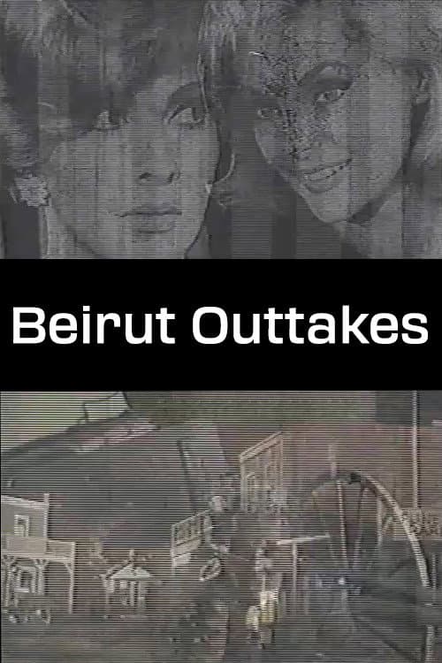 Beirut Outtakes (2007) poster