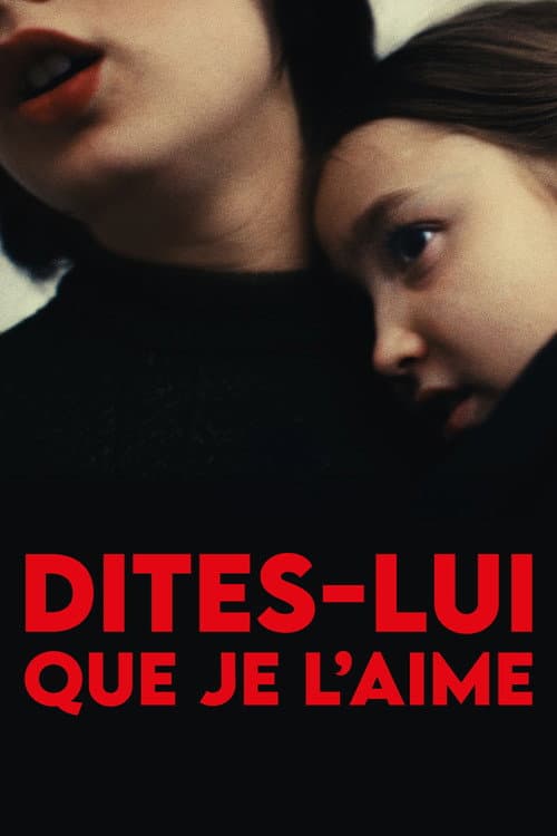 Dites-lui que je l’aime (2025) poster