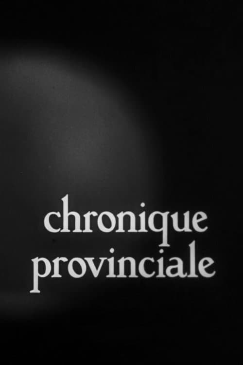 Chronique provinciale (1958) poster