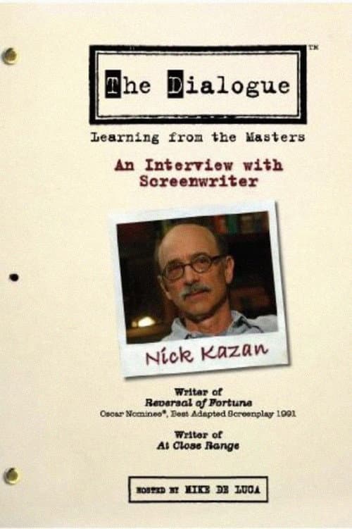 The Dialogue: An Interview with Screenwriter Nick Kazan (2006) poster